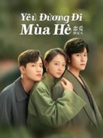 Yêu Đương Đi Mùa Hè (Hạ Thiên Khi Yêu)
